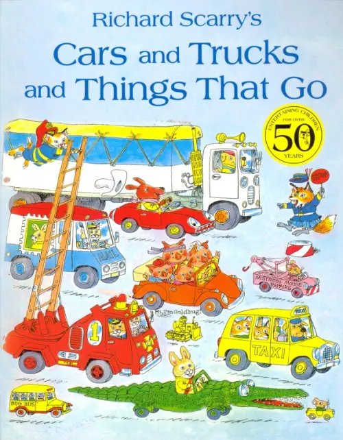 Cars and Trucks & Things that Go Cars and Trucks & Things that Go