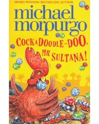 Cockadoodle-Doo, Mr Sultana!