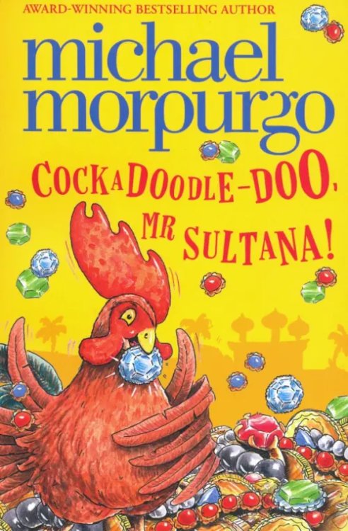 Cockadoodle-Doo, Mr Sultana! Cockadoodle-Doo, Mr Sultana!