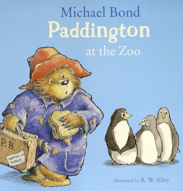 Обложка книги «Paddington at the Zoo» — Бонд Майкл, ISBN 9780008326050