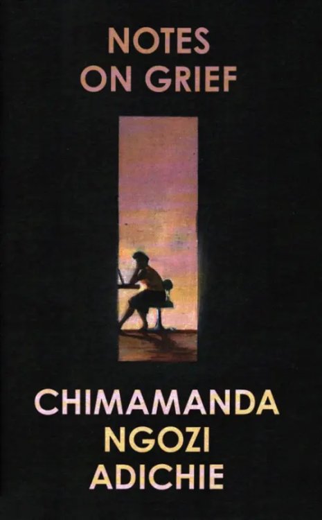Notes on Grief Notes on Grief