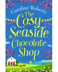 The Cosy Seaside Chocolate Shop