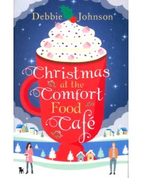 Christmas at the Comfort Food Cafe