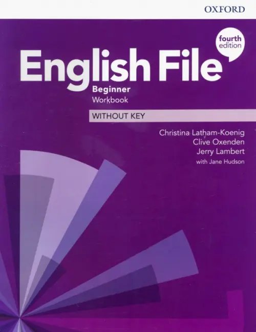 English File 4th Edition English File. Beginner. Workbook Without Key