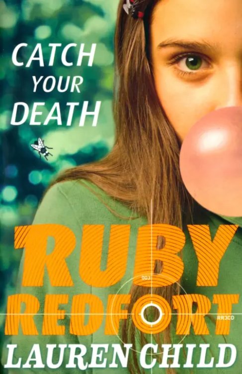 Ruby Redfort Catch Your Death
