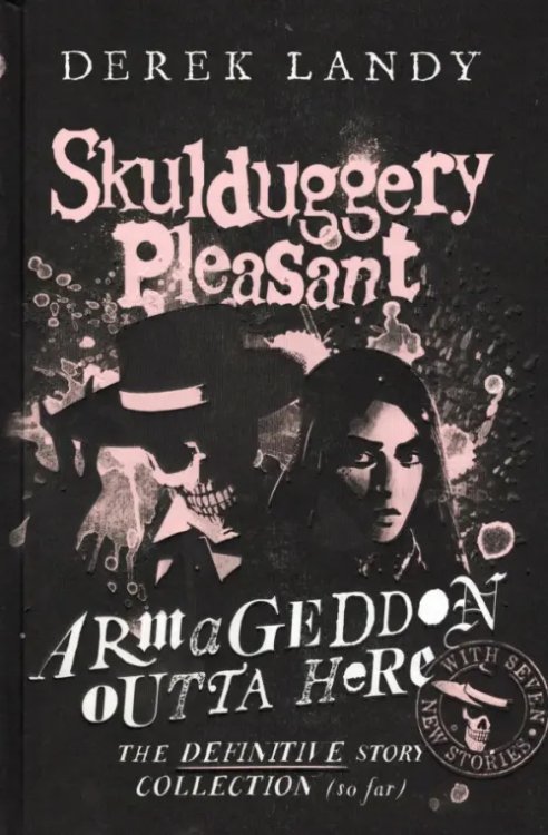 Skulduggery Pleasant Armageddon Outta Here