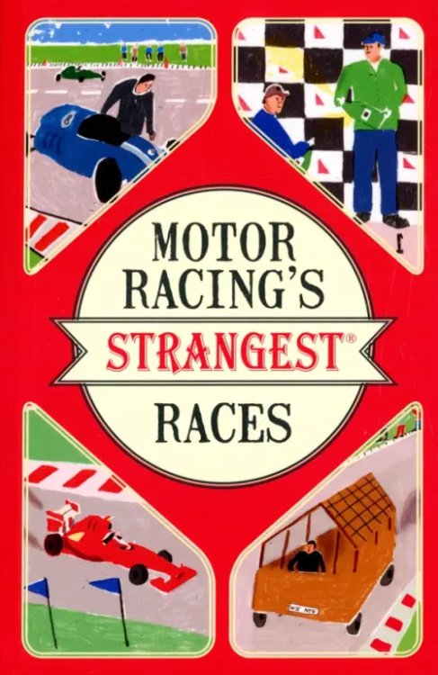Strangest Motor Racing's Strangest Races