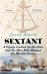 Sextant. A Voyage Guided by the Stars and the Men Who Mapped the World's Oceans