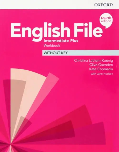 English File 4th Edition English File. Intermediate Plus. Workbook Without Key