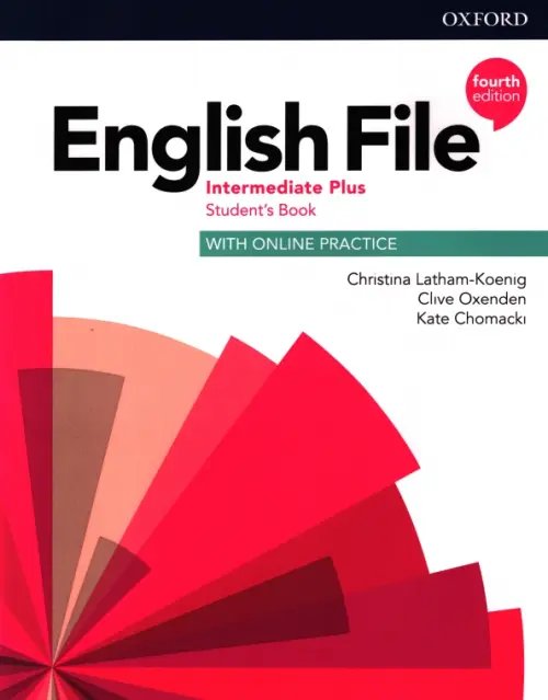 English File 4th Edition English File. Intermediate Plus. Student's Book with Online Practice
