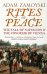 Rites of Peace. The Fall Of Napoleon and the Congress of Vienna