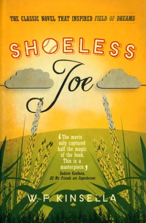 Shoeless Joe Shoeless Joe