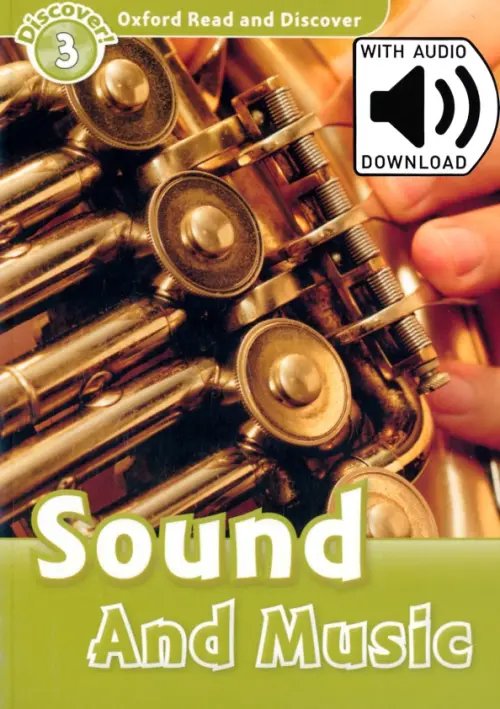 Oxford Read and Discover Oxford Read and Discover. Level 3. Sound and Music Audio Pack
