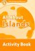 Oxford Read and Discover. Level 5. All About Islands. Activity Book