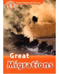 Oxford Read and Discover. Level 5. Great Migrations