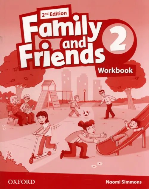 Family and Friends 2nd Edition Family and Friends. Level 2. Workbook
