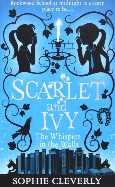 Scarlet and Ivy The Whispers in the Walls