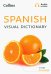 Обложка книги «Spanish Visual Dictionary», ISBN 9780008290320