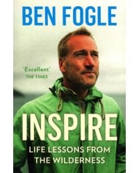 Inspire. Life Lessons from the Wilderness