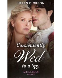 Conveniently Wed To A Spy