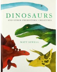Dinosaurs and Other Prehistoric Creatures