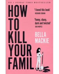 How to Kill Your Family