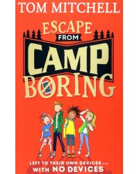 Escape from Camp Boring
