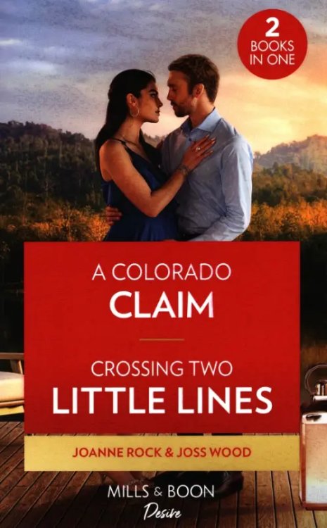 Mills & Boon Desire A Colorado Claim. Crossing Two Little Lines