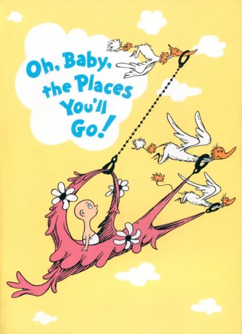 Dr. Seuss Oh, Baby, The Places You'll Go!