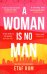 A Woman Is No Man