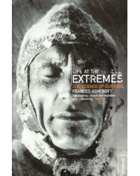 Life at the Extremes