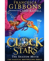 A Clock of Stars. The Shadow Moth