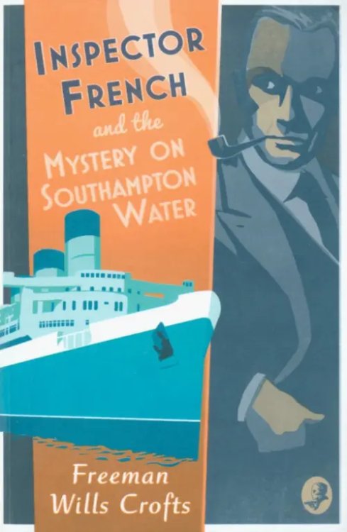 Inspector French Inspector French and the Mystery on Southampton Water
