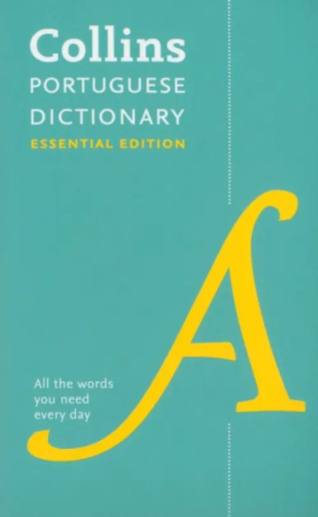 Collins Dictionaries Portuguese Dictionary. Essential Edition