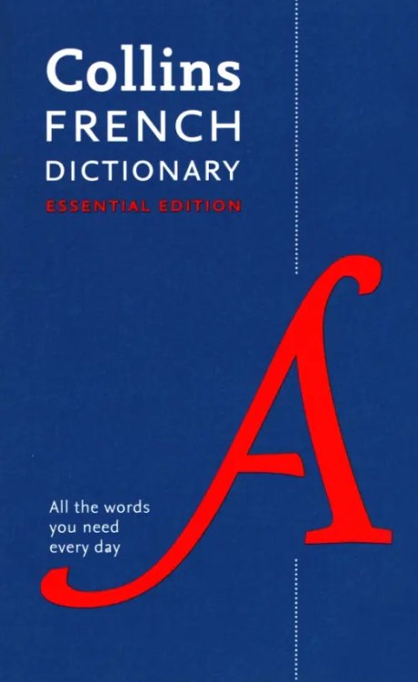 Collins Dictionaries French Dictionary. Essential Edition