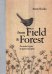 From Field &amp; Forest. An artist's year in paint and pen
