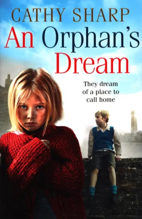 Button Street Orphans An Orphan's Dream