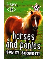 I-Spy Horses and Ponies. Spy It! Score It!