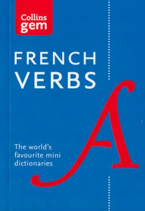 Collins Dictionaries Gem French Verbs
