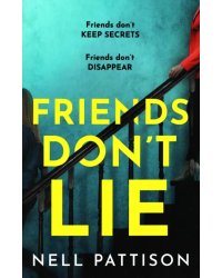 Friends Don't Lie