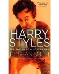 Harry Styles. The Making of a Modern Man