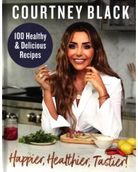 Happier, Healthier, Tastier!