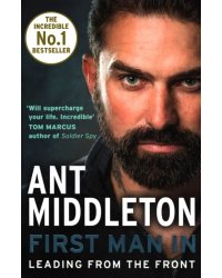 First Man In. Leading from the Front