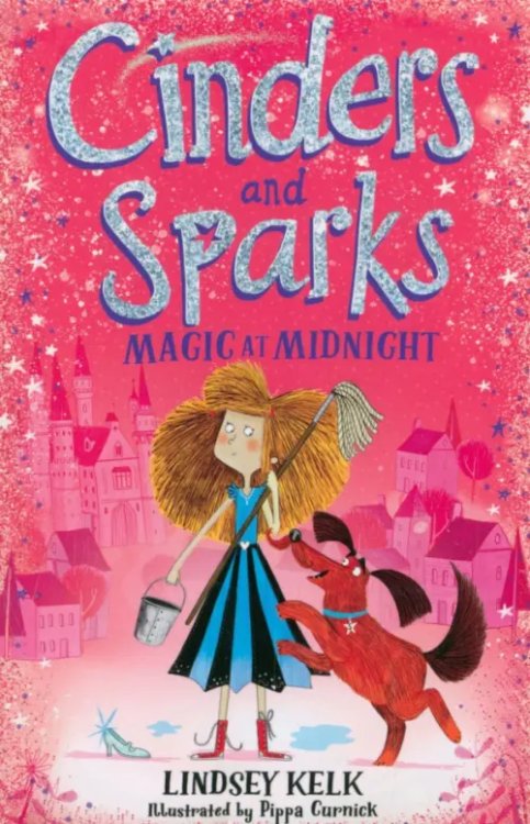Cinders and Sparks Magic At Midnight