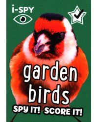 I-Spy Garden Birds. Spy It! Score It!