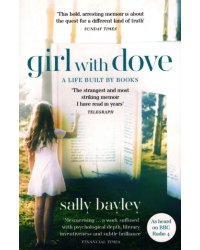 Girl With Dove. A Life Built By Books