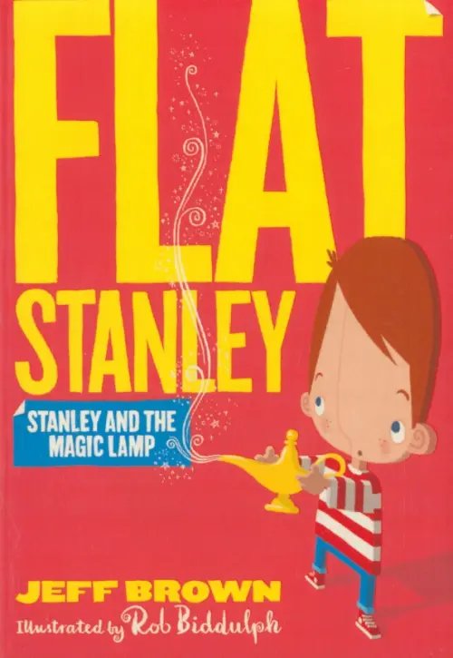 Flat Stanley Stanley and the Magic Lamp