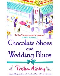 Chocolate Shoes and Wedding Blues