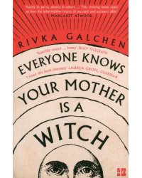 Everyone Knows Your Mother Is a Witch