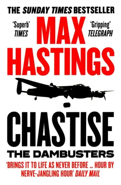 Chastise. The Dambusters Chastise. The Dambusters